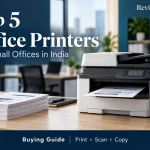 ReviewStreet guide to the top five office printers for small offices in India, illustrated with a multifunction printer on an office desk.